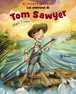 MI PRIMER LIBRO DE LAS AVENTURAS DE TOM SAWYER | 9788469628553 | TWAIN, MARK | Llibreria Drac - Librería de Olot | Comprar libros en catalán y castellano online