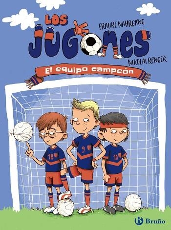 JUGONES: EL EQUIPO CAMPEÓN, LOS | 9788469628287 | NAHRGANG, FRAUKE | Llibreria Drac - Llibreria d'Olot | Comprar llibres en català i castellà online