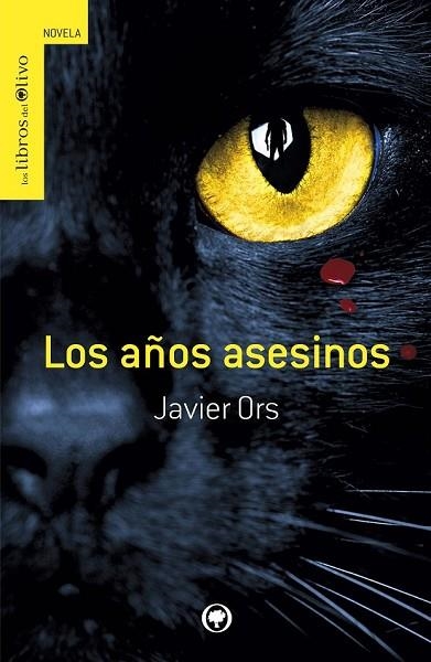 AÑOS ASESINOS, LOS | 9788494113390 | ORS, JAVIER | Llibreria Drac - Llibreria d'Olot | Comprar llibres en català i castellà online