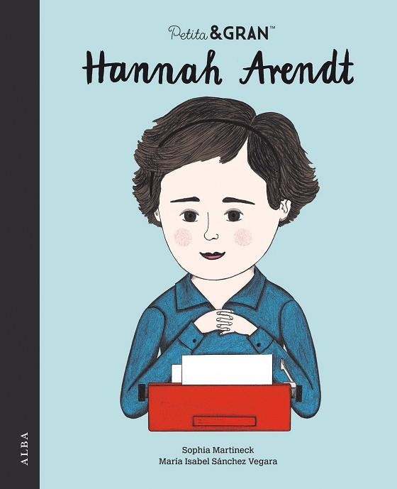 PETITA & GRAN HANNAH ARENDT | 9788490657362 | SÁNCHEZ VEGARA, MARÍA ISABEL | Llibreria Drac - Llibreria d'Olot | Comprar llibres en català i castellà online