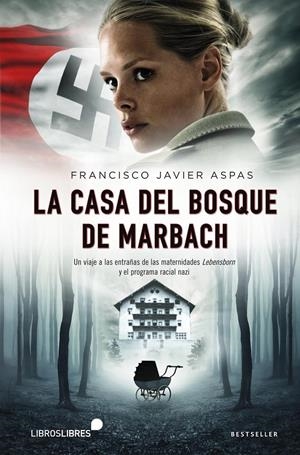 CASA DEL BOSQUE DE MARBACH, LA | 9788415570257 | ASPAS, FRANCISCO JAVIER | Llibreria Drac - Llibreria d'Olot | Comprar llibres en català i castellà online