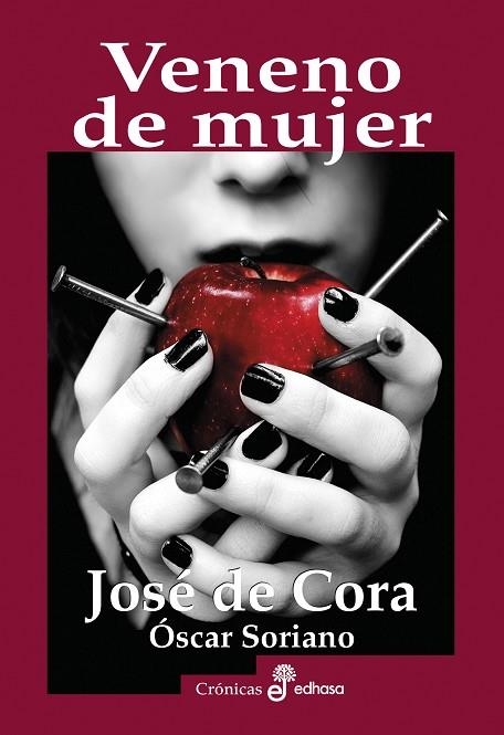 VENENO DE MUJER | 9788435027533 | CORA, JOSÉ DE; ÓSCAR, SORIANO | Llibreria Drac - Llibreria d'Olot | Comprar llibres en català i castellà online