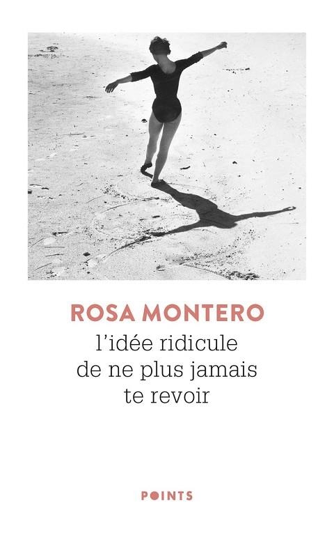 IDÉE RIDICULE DE NE PLUS JAMAIS TE REVOIR | 9782757883211 | MONTERO, ROSA | Llibreria Drac - Llibreria d'Olot | Comprar llibres en català i castellà online