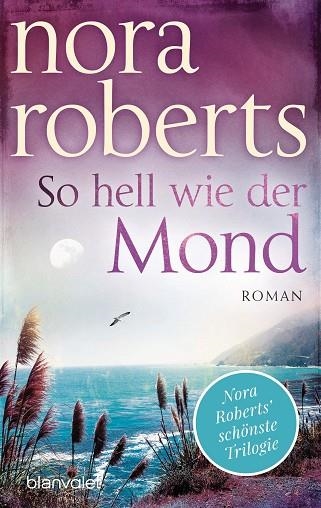 SO HELL WIE DER MOND | 9783734108471 | ROBERTS, NORA | Llibreria Drac - Llibreria d'Olot | Comprar llibres en català i castellà online