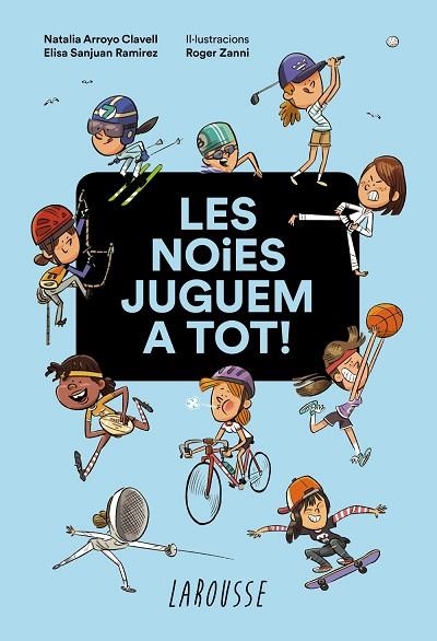 NOIES JUGUEM A TOT, LES | 9788418100949 | ARROYO, NATALIA; SANJUAN, ELISA | Llibreria Drac - Llibreria d'Olot | Comprar llibres en català i castellà online