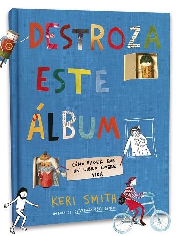 DESTROZA ESTE ÁLBUM | 9788408238768 | SMITH, KERI | Llibreria Drac - Librería de Olot | Comprar libros en catalán y castellano online