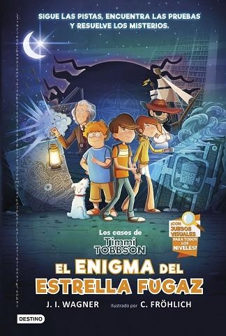 ENIGMA DEL ESTRELLA FUGAZ, EL (LOS CASOS DE TIMMI TOBBSON 1) | 9788408238782 | WAGNER, J.I. | Llibreria Drac - Llibreria d'Olot | Comprar llibres en català i castellà online