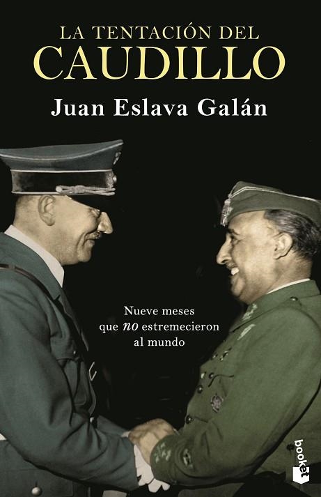 TENTACIÓN DEL CAUDILLO, LA | 9788408239314 | ESLAVA GALÁN, JUAN | Llibreria Drac - Llibreria d'Olot | Comprar llibres en català i castellà online