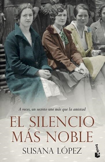 SILENCIO MÁS NOBLE, EL | 9788408239253 | LÓPEZ PÉREZ, SUSANA | Llibreria Drac - Llibreria d'Olot | Comprar llibres en català i castellà online