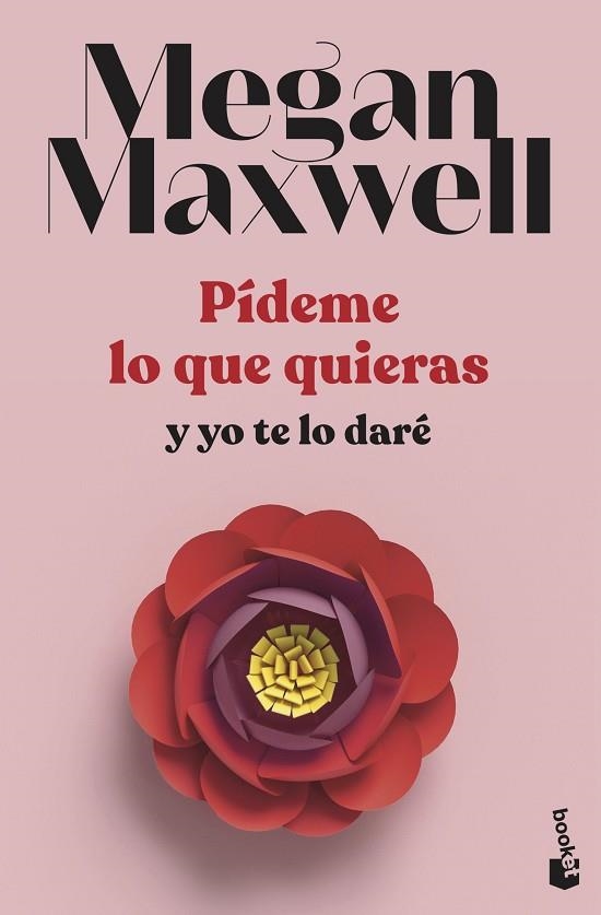 PÍDEME LO QUE QUIERAS Y YO TE LO DARÉ | 9788408239260 | MAXWELL, MEGAN | Llibreria Drac - Librería de Olot | Comprar libros en catalán y castellano online