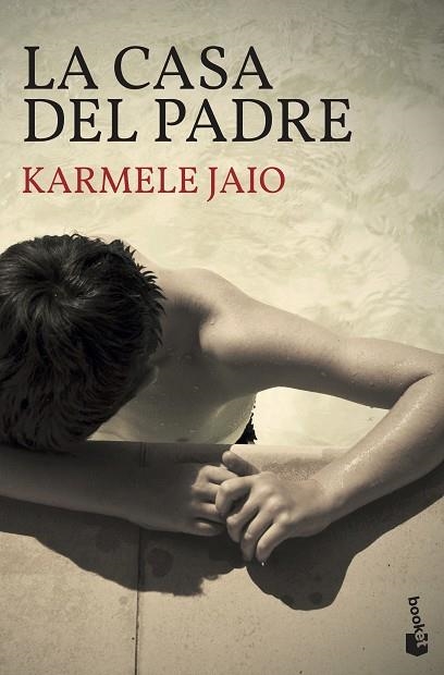 CASA DEL PADRE, LA | 9788423359011 | JAIO, KARMELE | Llibreria Drac - Llibreria d'Olot | Comprar llibres en català i castellà online