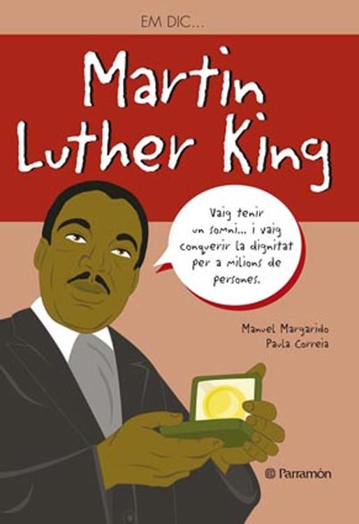 EM DIC MARTIN LUTHER KING | 9788434240568 | MARGADO, MANUEL;CORREIA, PAULA | Llibreria Drac - Llibreria d'Olot | Comprar llibres en català i castellà online