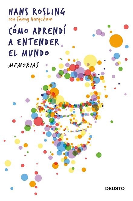 CÓMO APRENDÍ A ENTENDER EL MUNDO | 9788423432264 | ROSLING, HANS | Llibreria Drac - Llibreria d'Olot | Comprar llibres en català i castellà online