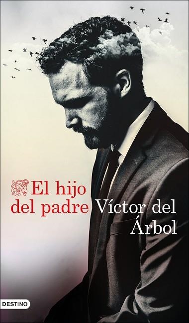 HIJO DEL PADRE, EL | 9788423359165 | DEL ÁRBOL, VÍCTOR | Llibreria Drac - Librería de Olot | Comprar libros en catalán y castellano online