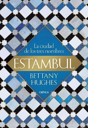 ESTAMBUL | 9788491992899 | HUGHES, BETTANY | Llibreria Drac - Llibreria d'Olot | Comprar llibres en català i castellà online