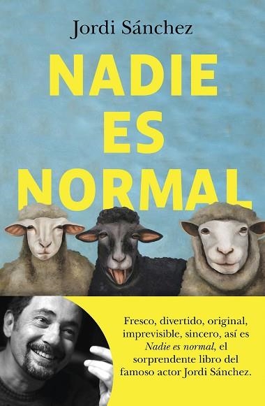 NADIE ES NORMAL | 9788408239086 | SÁNCHEZ, JORDI | Llibreria Drac - Llibreria d'Olot | Comprar llibres en català i castellà online