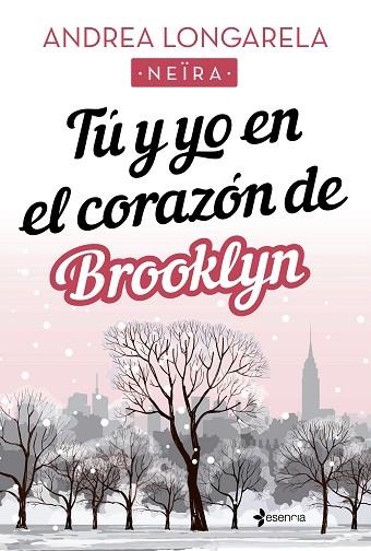 TÚ Y YO EN EL CORAZÓN DE BROOKLYN | 9788408238188 | LONGARELA, ANDREA | Llibreria Drac - Llibreria d'Olot | Comprar llibres en català i castellà online