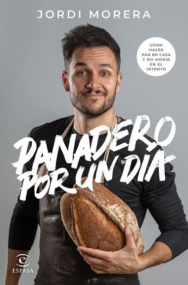 PANADERO POR UN DÍA | 9788467060928 | MORERA, JORDI | Llibreria Drac - Llibreria d'Olot | Comprar llibres en català i castellà online