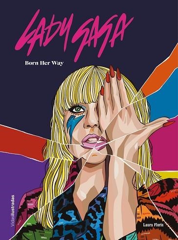 LADY GAGA | 9788418260445 | FLORIS, LAURA | Llibreria Drac - Llibreria d'Olot | Comprar llibres en català i castellà online