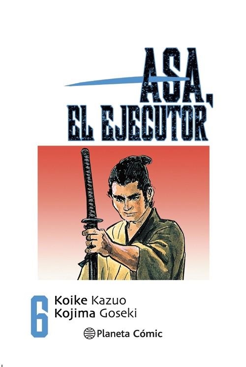 ASA EL EJECUTOR Nº 06/10 | 9788491460534 | KOIKE, KAZUO | Llibreria Drac - Llibreria d'Olot | Comprar llibres en català i castellà online