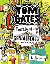 FESTIVAL DE GENIALITATS (MES O MENYS) (TOM GATES 3) | 9788499064147 | PICHON, LIZ | Llibreria Drac - Llibreria d'Olot | Comprar llibres en català i castellà online