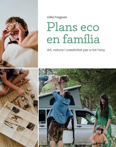 PLANS ECO EN FAMÍLIA | 9788499796796 | FRAGUAS, LÍDIA | Llibreria Drac - Llibreria d'Olot | Comprar llibres en català i castellà online