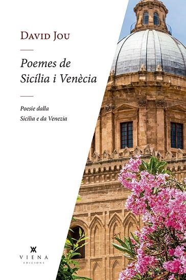 POEMES DE SICÍLIA I VENÈCIA | 9788417998752 | JOU, DAVID | Llibreria Drac - Llibreria d'Olot | Comprar llibres en català i castellà online