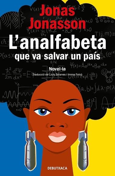 ANALFABETA QUE VA SALVAR UN PAÍS, L' | 9788418196133 | JONASSON, JONAS | Llibreria Drac - Llibreria d'Olot | Comprar llibres en català i castellà online