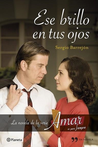 ESE BRILLO EN TUS OJOS | 9788499983226 | BARREJON, SERGIO | Llibreria Drac - Llibreria d'Olot | Comprar llibres en català i castellà online