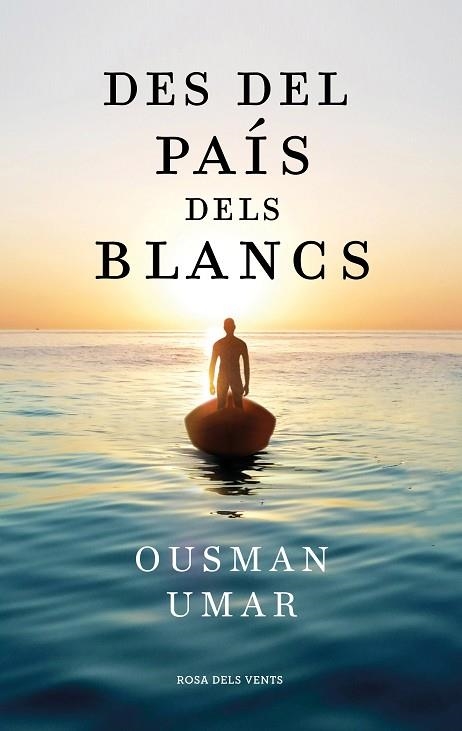 DES DEL PAÍS DELS BLANCS | 9788418033544 | UMAR, OUSMAN | Llibreria Drac - Llibreria d'Olot | Comprar llibres en català i castellà online