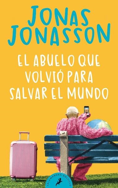 ABUELO QUE VOLVIÓ PARA SALVAR EL MUNDO, EL | 9788418173530 | JONASSON, JONAS | Llibreria Drac - Llibreria d'Olot | Comprar llibres en català i castellà online