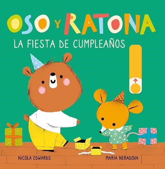 FIESTA DE CUMPLEAÑOS, LA (OSO Y RATONA. PEQUEÑA MANITAS) | 9788448857240 | EDWARDS, NICOLA; NERADOVA, MARIA | Llibreria Drac - Llibreria d'Olot | Comprar llibres en català i castellà online