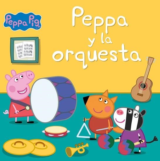 PEPPA Y LA ORQUESTA (UN CUENTO DE PEPPA PIG) | 9788448857301 | EONE, HASBRO | Llibreria Drac - Llibreria d'Olot | Comprar llibres en català i castellà online