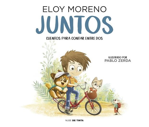 JUNTOS (CUENTOS PARA CONTAR ENTRE DOS) | 9788417605667 | MORENO, ELOY | Llibreria Drac - Llibreria d'Olot | Comprar llibres en català i castellà online