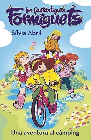 AVENTURA AL CÀMPING, UNA (LES FANTÀSTIQUES FORMIGUETS 4) | 9788448856311 | ABRIL, SÍLVIA | Llibreria Drac - Llibreria d'Olot | Comprar llibres en català i castellà online