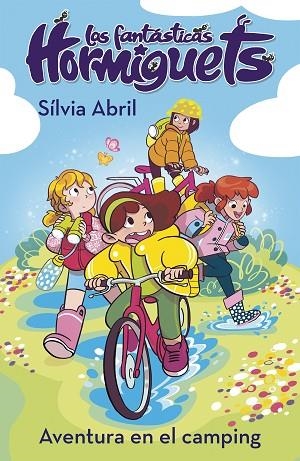 AVENTURA EN EL CAMPING, UNA (LAS FANTÁSTICAS HORMIGUETS 4) | 9788448856342 | ABRIL, SÍLVIA | Llibreria Drac - Llibreria d'Olot | Comprar llibres en català i castellà online