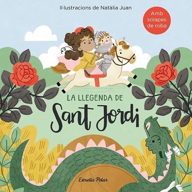 LLEGENDA DE SANT JORDI AMB SOLAPES DE ROBA, LA | 9788418443411 | JUAN, NATÀLIA | Llibreria Drac - Llibreria d'Olot | Comprar llibres en català i castellà online