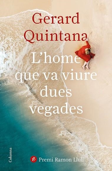 HOME QUE VA VIURE DUES VEGADES, L' | 9788466427647 | QUINTANA, GERARD | Llibreria Drac - Llibreria d'Olot | Comprar llibres en català i castellà online