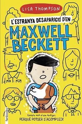 ESTRANYA DESAPARICIÓ D'EN MAXWELL BECKETT, L' | 9788418327360 | THOMPSON, LISA | Llibreria Drac - Llibreria d'Olot | Comprar llibres en català i castellà online