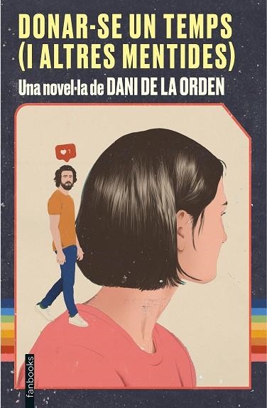 DONAR-SE UN TEMPS (I ALTRES MENTIDES) | 9788418327339 | ORDEN, DANI DE LA | Llibreria Drac - Llibreria d'Olot | Comprar llibres en català i castellà online