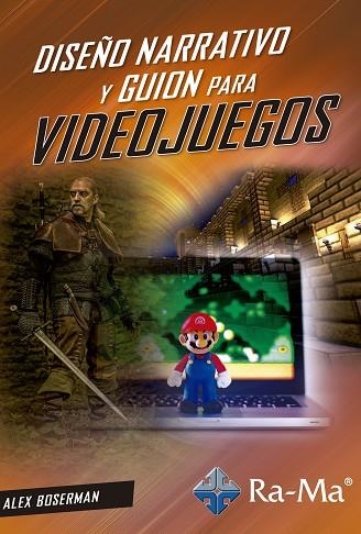 DISEÑO NARRATIVO Y GUION PARA VIDEOJUEGOS | 9788418551260 | BOSERMAN, ALEX | Llibreria Drac - Llibreria d'Olot | Comprar llibres en català i castellà online