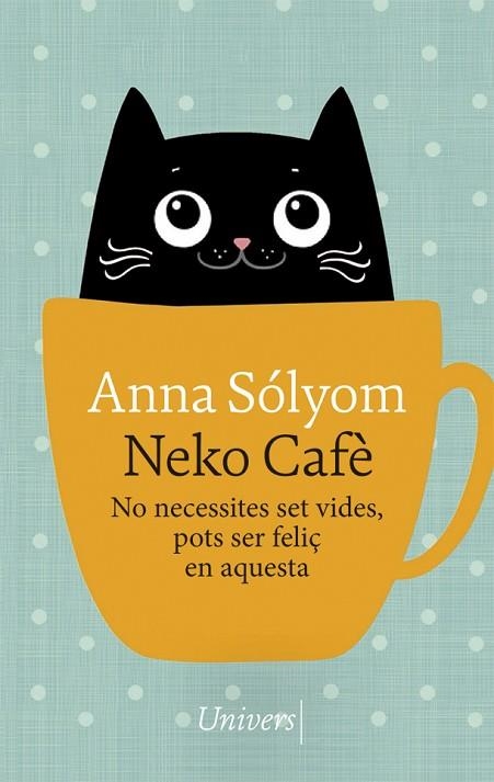 NEKO CAFÈ | 9788417868741 | SÓLYOM, ANNA | Llibreria Drac - Librería de Olot | Comprar libros en catalán y castellano online