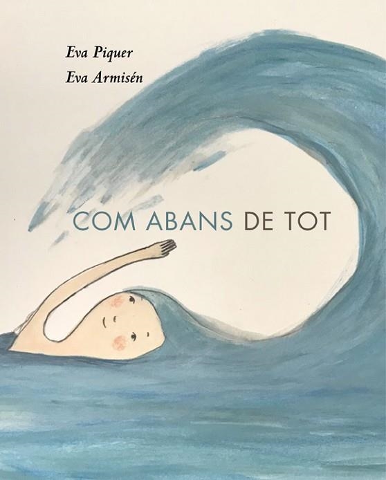 COM ABANS DE TOT | 9788418253010 | PIQUER, EVA | Llibreria Drac - Llibreria d'Olot | Comprar llibres en català i castellà online