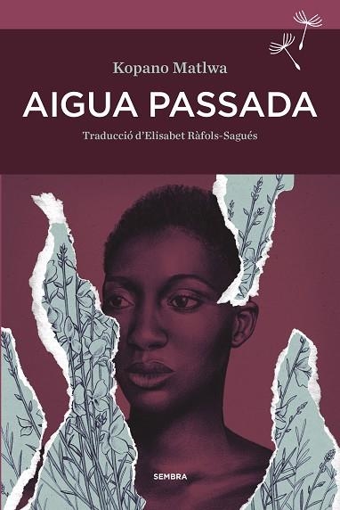 AIGUA PASSADA | 9788416698585 | MATLWA, KOPANO | Llibreria Drac - Llibreria d'Olot | Comprar llibres en català i castellà online