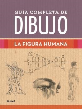 GUÍA COMPLETA DE DIBUJO. FIGURA HUMANA | 9788418459238 | AA.DD. | Llibreria Drac - Llibreria d'Olot | Comprar llibres en català i castellà online