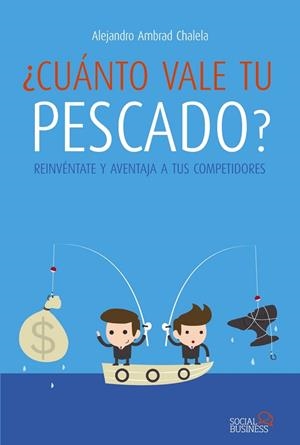 CUANTO VALE TU PESCADO | 9788441534032 | AMBRAD, ALEJANDRO | Llibreria Drac - Librería de Olot | Comprar libros en catalán y castellano online