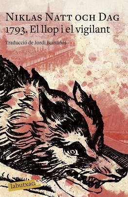 1793. EL LLOP I EL VIGILANT | 9788418572234 | NATT OCH DAG, NIKLAS | Llibreria Drac - Llibreria d'Olot | Comprar llibres en català i castellà online