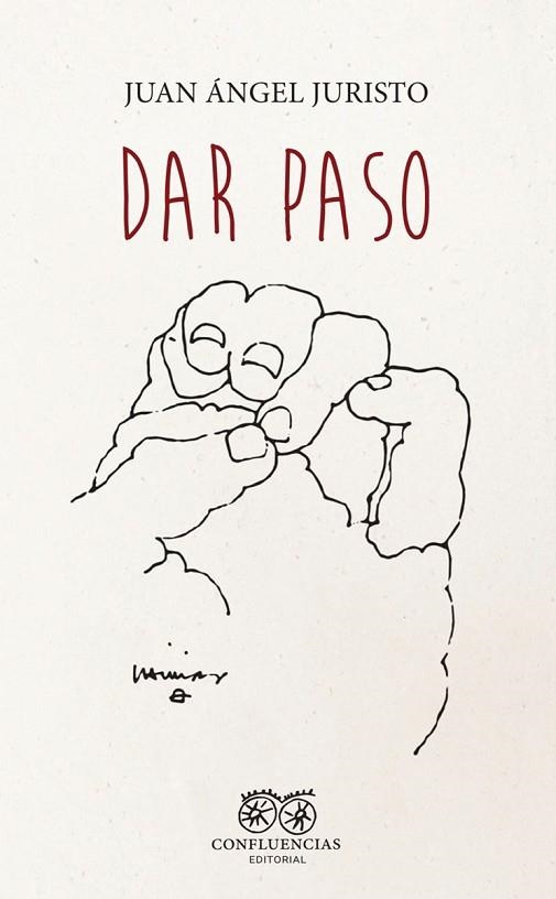 DAR PASO | 9788412237733 | JURISTO, JUAN ÁNGEL | Llibreria Drac - Llibreria d'Olot | Comprar llibres en català i castellà online