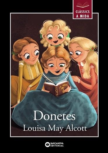 DONETES (CLASSICS A MIDA) | 9788448952716 | ALCOTT, LOUISA MAY | Llibreria Drac - Llibreria d'Olot | Comprar llibres en català i castellà online