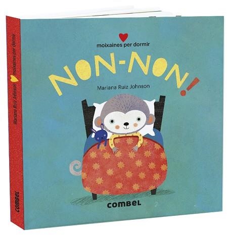 NON-NON! MOIXAINES PER DORMIR | 9788491015765 | RUIZ JOHNSON, MARIANA | Llibreria Drac - Llibreria d'Olot | Comprar llibres en català i castellà online